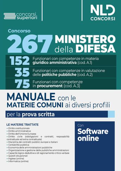 Immagine di CONCORSO 267 POSTI MINISTERO DELLA DIFESA. MATERIE COMUNI AI DIVERSI PROFILI. MANUALE. CON SOFTWARE