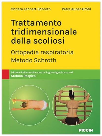 Immagine di TRATTAMENTO TRIDIMENSIONALE DELLA SCOLIOSI. ORTOPEDIA RESPIRATORIA. METODO SCHROTH