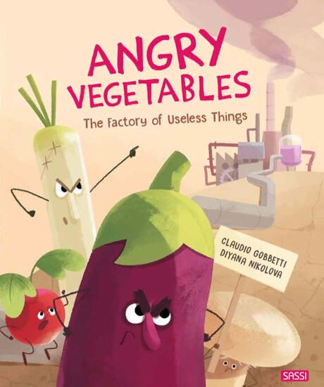 Immagine di ANGRY VEGETABLES. THE FACTORY OF USELESS THINGS. EDIZ. A COLORI