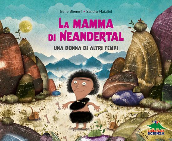 Immagine di MAMMA DI NEANDERTAL. UNA DONNA DI ALTRI TEMPI. EDIZ. A COLORI (LA)