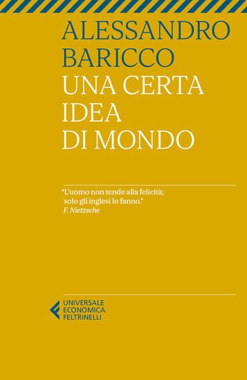 Immagine di CERTA IDEA DI MONDO (UNA)