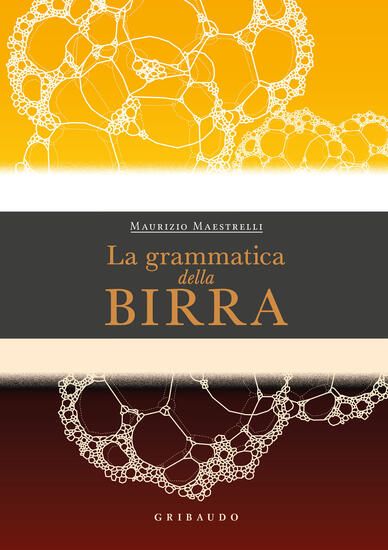 Immagine di GRAMMATICA DELLA BIRRA (LA)