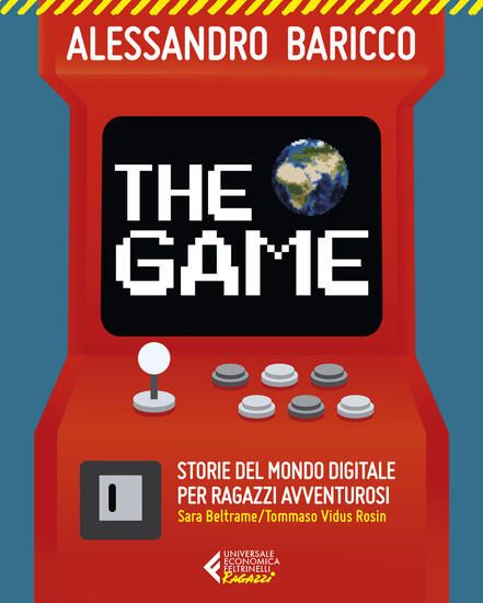 Immagine di GAME. STORIE DEL MONDO DIGITALE PER RAGAZZI AVVENTUROSI (THE)