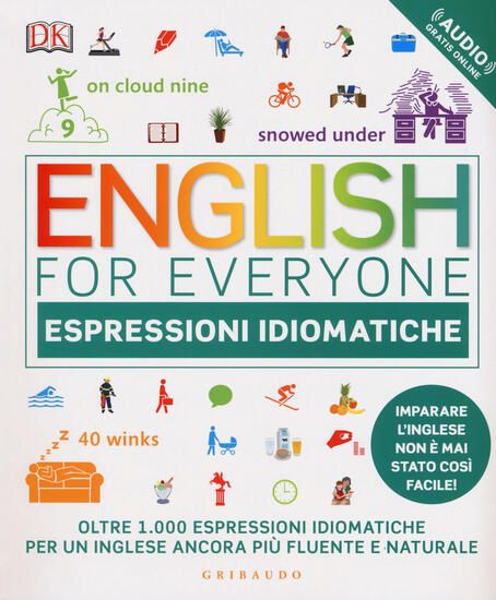 Immagine di ENGLISH FOR EVERYONE. ESPRESSIONI IDIOMATICHE. CON FILE AUDIO PER IL DOWNLOAD