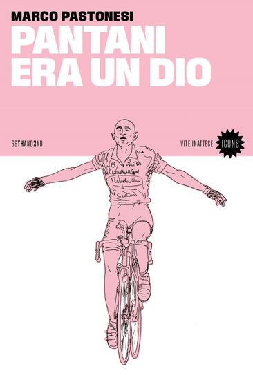 Immagine di PANTANI ERA UN DIO. NUOVA EDIZ.