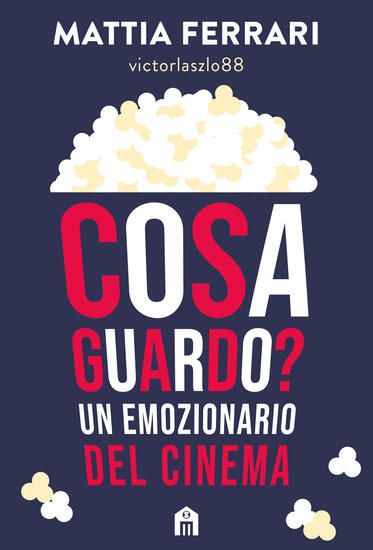 Immagine di COSA GUARDO? UN EMOZIONARIO DEL CINEMA