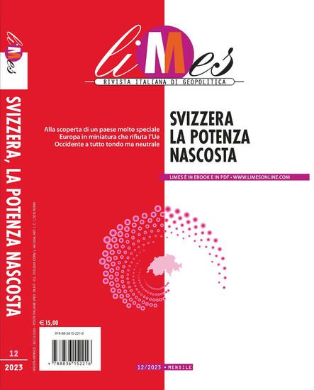 Immagine di LIMES. RIVISTA ITALIANA DI GEOPOLITICA (2023). VOL. 12: SVIZZERA. LA POTENZA NASCOSTA - VOLUME 12