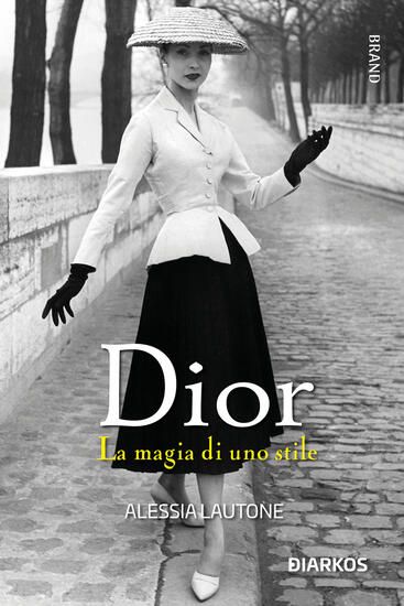 Immagine di DIOR. LA MAGIA DI UNO STILE