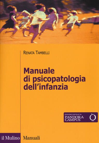 Immagine di MANUALE DI PSICOPATOLOGIA DELL`INFANZIA