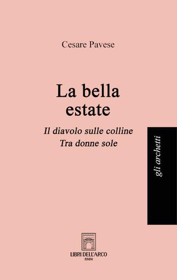 Immagine di BELLA ESTATE: LA BELLA ESTATE-IL DIAVOLO SULLE COLLINE-TRA DONNE SOLE (LA)