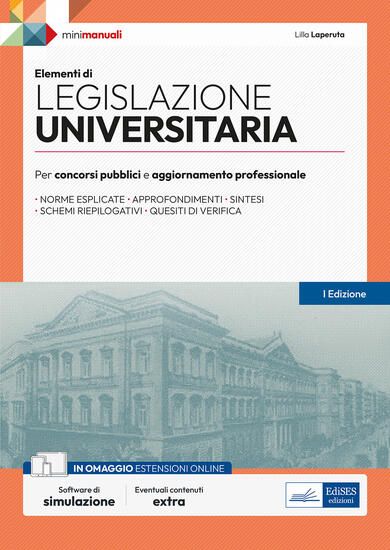 Immagine di ELEMENTI DI LEGISLAZIONE UNIVERSITARIA. PER CONCORSI PUBBLICI E AGGIORNAMENTO PROFESSIONALE. CON...