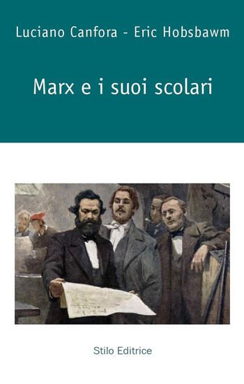 Immagine di MARX E I SUOI SCOLARI