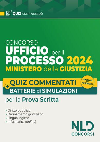 Immagine di UFFICIO DEL PROCESSO QUIZ COMMENTATI E BATTERIE DI SIMULAZIONI 2024 NUOVA EDIZ.