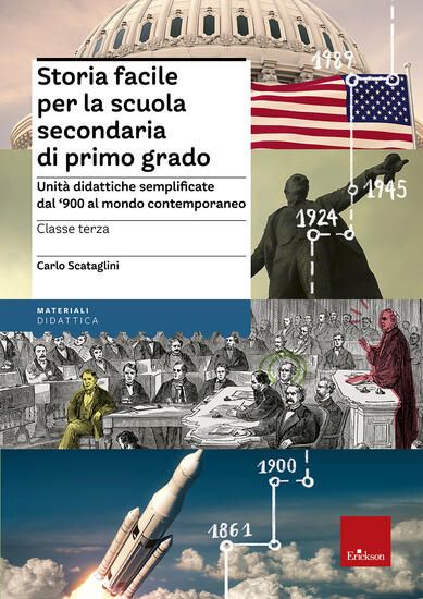 Immagine di STORIA FACILE PER LA SCUOLA SECONDARIA DI PRIMO GRADO. UNITA` DIDATTICHE SEMPLIFICATE DAL `900 A...