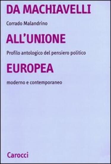 Immagine di DA MACHIAVELLI ALL`UNIONE EUROPEA