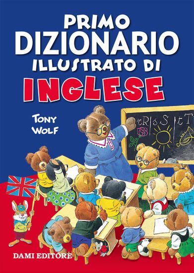 Immagine di PRIMO DIZIONARIO ILLUSTRATO DI INGLESE