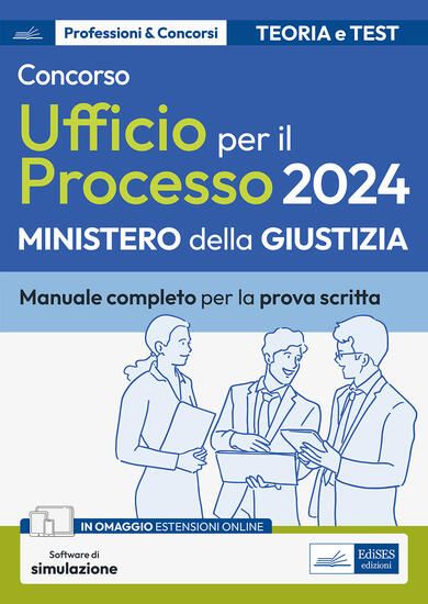 Immagine di CONCORSO ADDETTI UFFICIO PER IL PROCESSO 2024. MANUALE COMPLETO DI TEORIA E TEST PER LA PROVA SC...