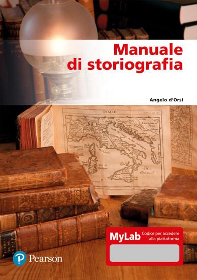 Immagine di MANUALE DI STORIOGRAFIA. EDIZ. MYLAB