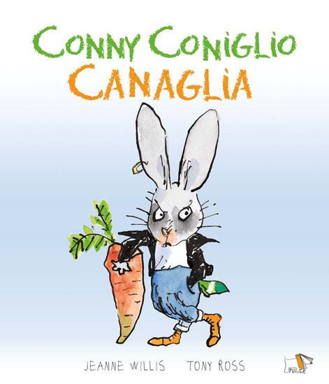 Immagine di CONNY CONIGLIO CANAGLIA. EDIZ. A COLORI