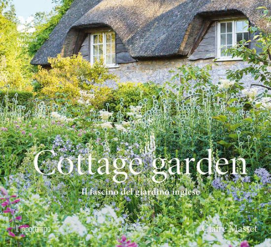 Immagine di COTTAGE GARDEN. IL FASCINO DEL GIARDINO INGLESE. EDIZ. ILLUSTRATA