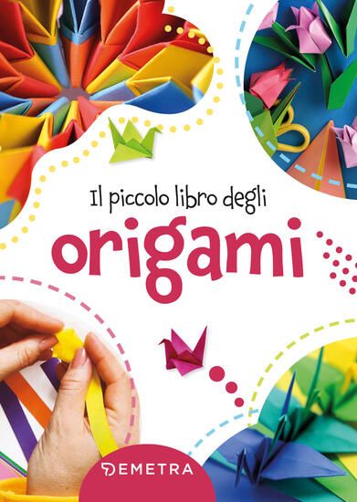 Immagine di PICCOLO LIBRO DEGLI ORIGAMI (IL)