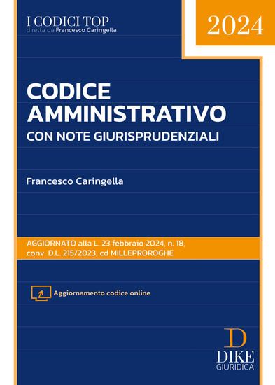 Immagine di CODICE AMMINISTRATIVO. CON NOTE OPERATIVE E GIURISPRUDENZIALI 2024