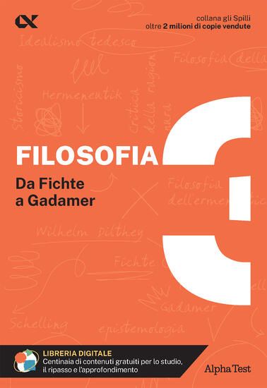 Immagine di FILOSOFIA. CON ESTENSIONI ONLINE. VOL. 3: DA FICHTE A GADAMER