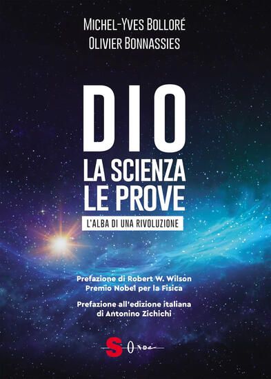 Immagine di DIO. LA SCIENZA, LE PROVE. L`ALBA DI UNA RIVOLUZIONE