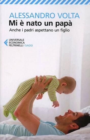 Immagine di MI E` NATO UN PAPA`. ANCHE I PADRI ASPETTANO UN FIGLIO