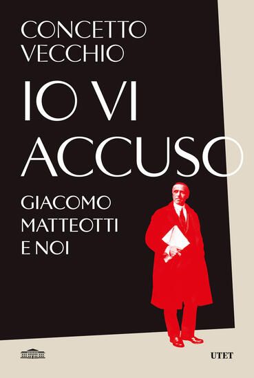 Immagine di IO VI ACCUSO. GIACOMO MATTEOTTI E NOI