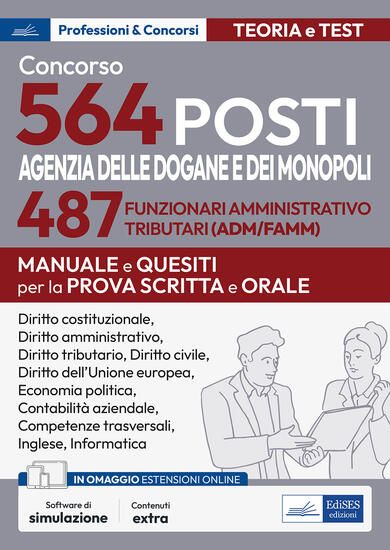 Immagine di CONCORSO 564 POSTI AGENZIA DELLE DOGANE E DEI MONOPOLI. ADM/AFAMM E ADM/COM. PROVA SCRITTA E ORALE.