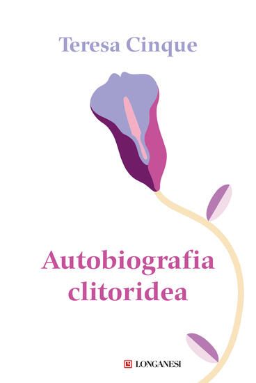 Immagine di AUTOBIOGRAFIA CLITORIDEA