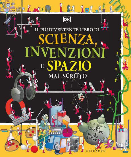 Immagine di PIU` DIVERTENTE LIBRO DI SCIENZA, INVENZIONI E SPAZIO MAI SCRITTO. EDIZ. A COLORI (IL)