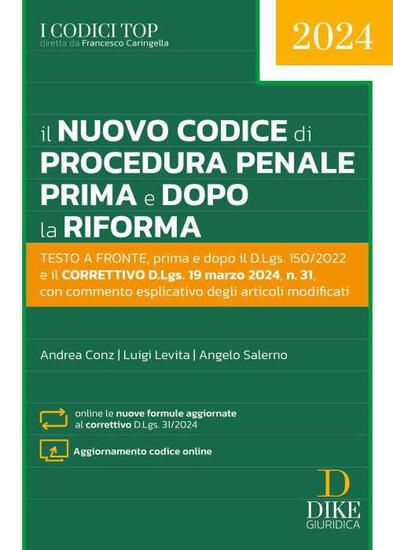 Immagine di NUOVO CODICE DI PROCEDURA PENALE PRIMA E DOPO LA RIFORMA. CON AGGIORNAMENTO ONLINE IL 2024