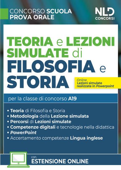 Immagine di CONCORSO SCUOLA. TEORIA E LEZIONI SIMULATE DI STORIA E FILOSOFIA. CLASSE DI CONCORSO A19. CON EST