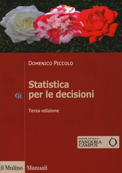 Immagine di STATISTICA PER LE DECISIONI. LA CONOSCENZA UMANA SOSTENUTA DALL`EVIDENZA EMPIRICA