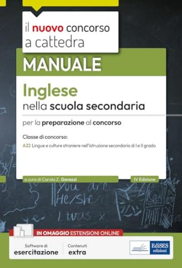 Immagine di INGLESE NELLA SCUOLA SECONDARIA. MANUALE PER LA PREPARAZIONE AL CONCORSO. CON SOFTWARE DI ESERCI...