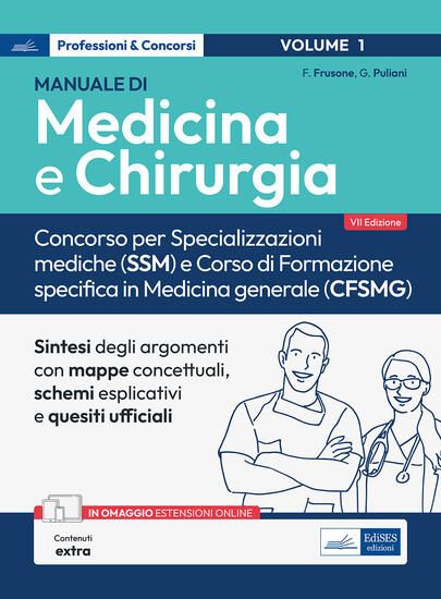 Immagine di MANUALE DI MEDICINA E CHIRURGIA. CONCORSO PER SPECIALIZZAZIONI MEDICHE (SSM) E CORSO DI FORMAZIO...