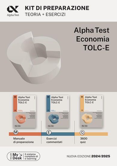 Immagine di ALPHA TEST. ECONOMIA. TOLC-E. KIT DI PREPARAZIONE. EDIZ. MYDESK. CON CONTENUTO DIGITALE PER DOWN...