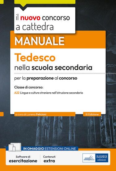 Immagine di NUOVO CONCORSO A CATTEDRA. TEDESCO NELLA SCUOLA SECONDARIA. MANUALE PER LA PREPARAZIONE AL CONCORSO