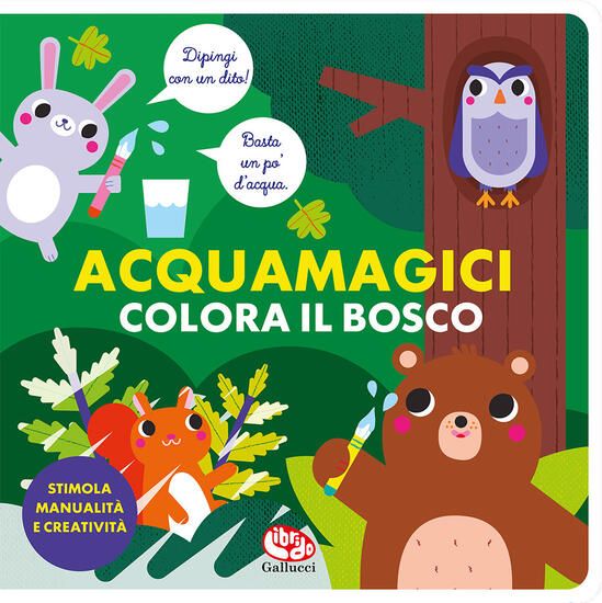 Immagine di COLORA IL BOSCO. ACQUAMAGICI. EDIZ. ILLUSTRATA