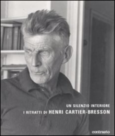 Immagine di SILENZIO INTERIORE. I RITRATTI DI HENRI CARTIER-BRESSON. EDIZ. ILLUSTRATA (UN)