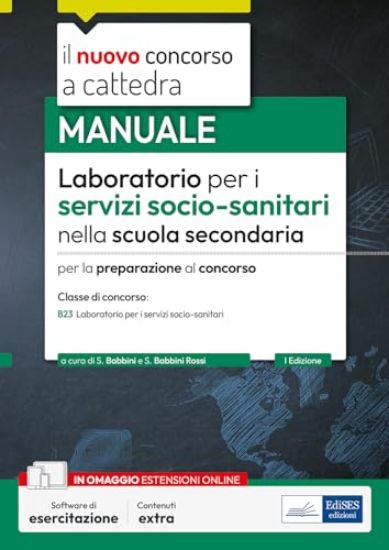 Immagine di LABORATORIO PER I SERVIZI SOCIO-SANITARI NELLA SCUOLA SECONDARIA. MANUALE PER LA PREPARAZIONE AL...