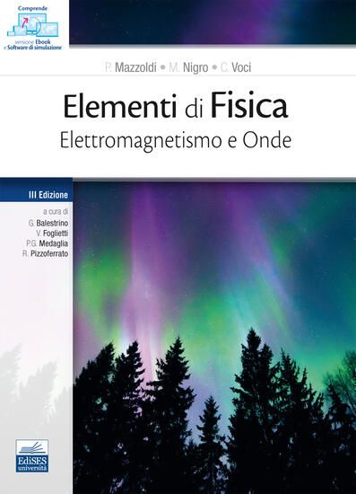 Immagine di ELEMENTI DI FISICA. ELETTROMAGNETISMO E ONDE. CON CONTENUTO DIGITALE PER DOWNLOAD E ACCESSO ON LINE