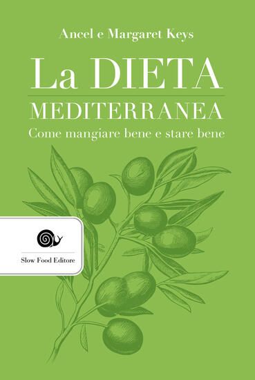 Immagine di DIETA MEDITERRANEA. COME MANGIARE BENE E STARE BENE (LA)