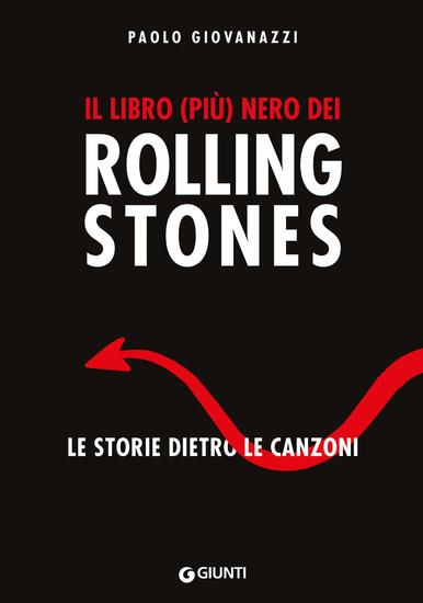 Immagine di LIBRO (PIU`) NERO DEI ROLLING STONES. LE STORIE DIETRO LE CANZONI (IL)