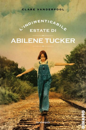 Immagine di INDIMENTICABILE ESTATE DI ABILENE TUCKER (L`)