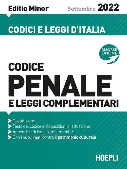 Immagine di CODICE PENALE E LEGGI COMPLEMENTARI. SETTEMBRE 2022. EDIZ. MINOR