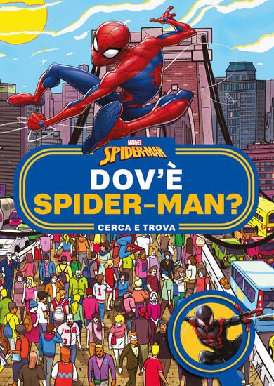 Immagine di DOV`E` SPIDER-MAN? CERCA E TROVA. EDIZ. A COLORI