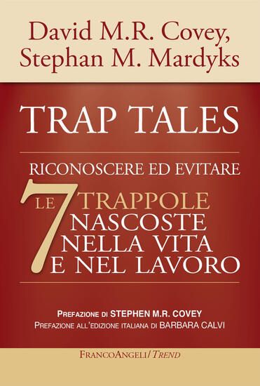 Immagine di TRAP TALES. RICONOSCERE ED EVITARE LE 7 TRAPPOLE NASCOSTE NELLA VITA E NEL LAVORO